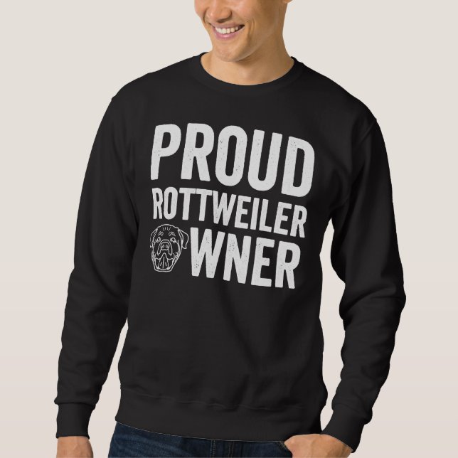 Proud Rottweiler Eigentümer 16 Sweatshirt (Vorderseite)