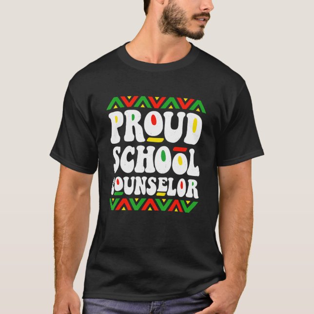 Proud School Counselor Black History Africa Americ T-Shirt (Vorderseite)