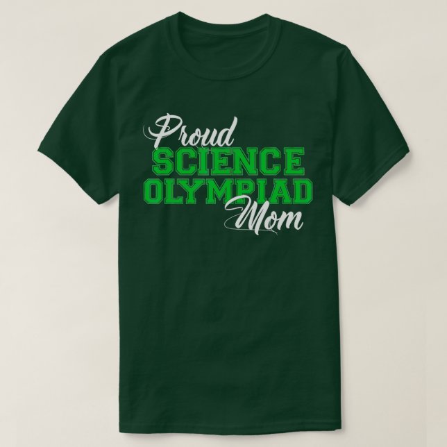 Proud Science Olympiade Mama T-Shirt (Design vorne)