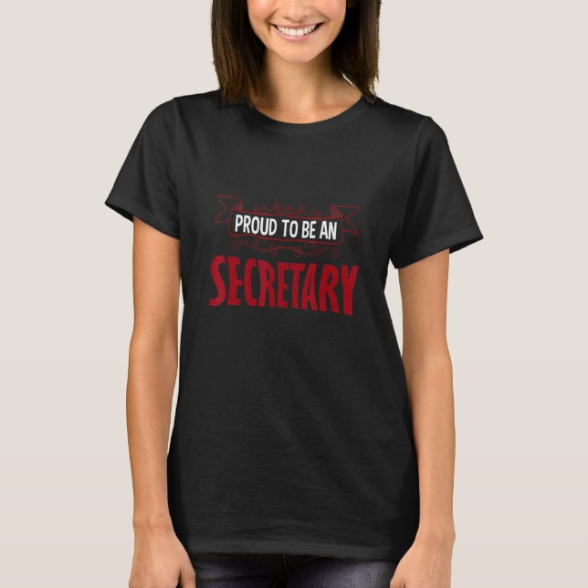 Proud secretary Profession career worker working q T-Shirt (Vorderseite)