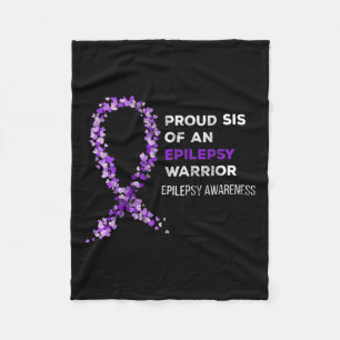 Proud Sis of an Epilepsy Warrior Epilepsy Awarenes Fleecedecke