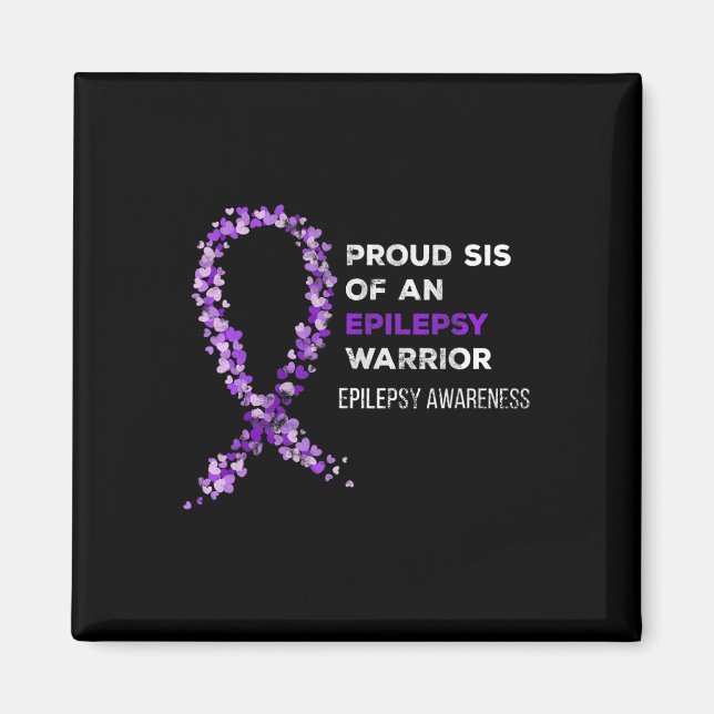 Proud Sis of an Epilepsy Warrior Epilepsy Awarenes Magnet (Vorne)