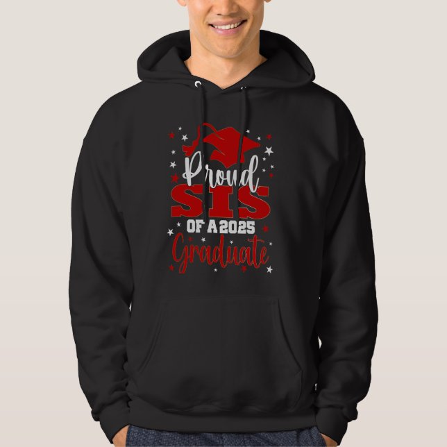 Proud Sis of Class of 2025 Graduate Senior Graduat Hoodie (Vorderseite)