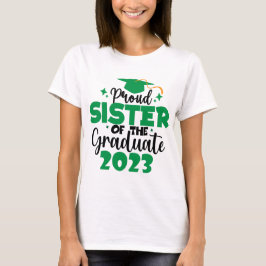 Proud SISTER einer Klasse von 2023 Graduate Fun Gr T-Shirt