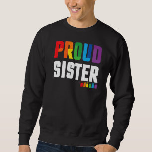 Proud Sister Lgbt Pride Sweatshirt