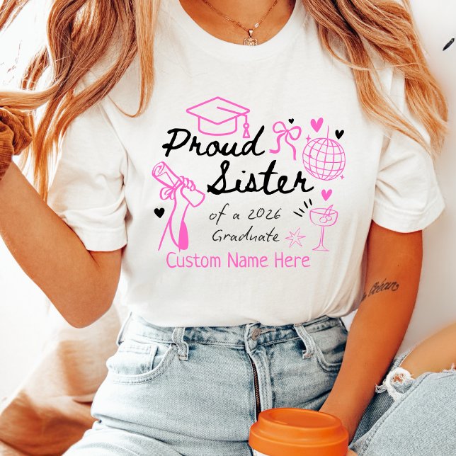Proud Sister of a 2026 Graduate Coquette Custom  T-Shirt (Von Creator hochgeladen)