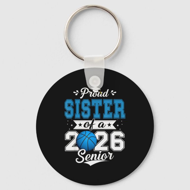 Proud Sister Of A 2026 Senior Basketball Graduatio Schlüsselanhänger (Vorderseite)