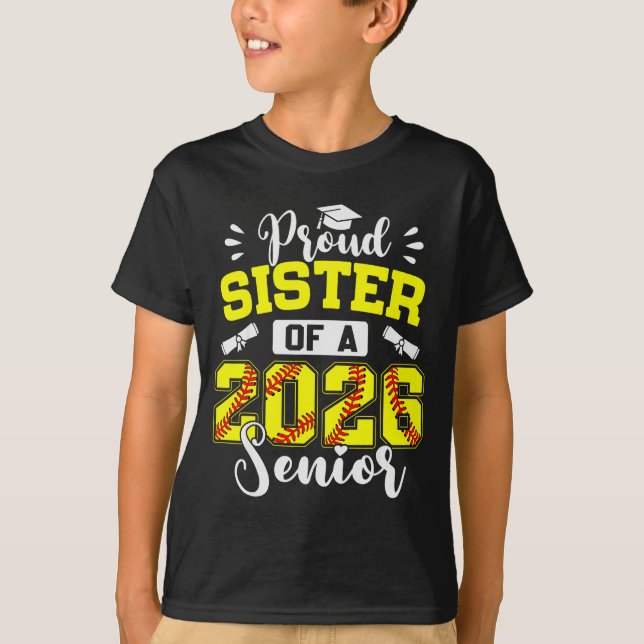 Proud Sister Of A 2026 Senior Softball Graduate  T-Shirt (Vorderseite)