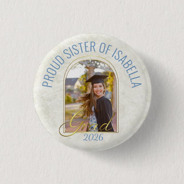 Proud Sister of the Grad Modern Custom Photo Arch Button (Vorderseite)