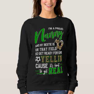 Proud Soccer Nanny Soccer Family Match 2 Sweatshirt