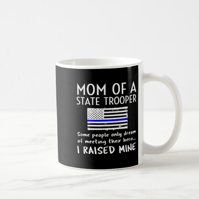 Proud State Trooper Mom Mother Thin Blue Line Amer Kaffeetasse (Rechts)