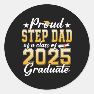 Proud Step Vater einer CL von 2025 Graduate Senior Runder Aufkleber