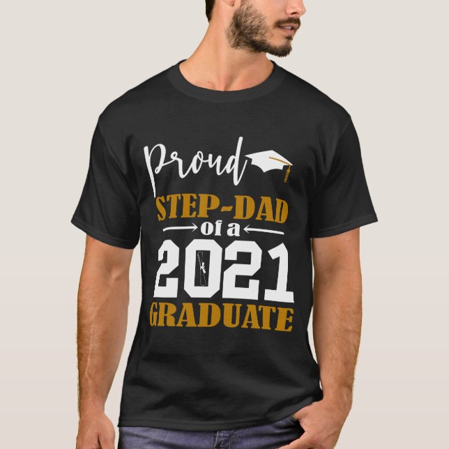 Proud Step Vater eines 2021 Graduate White T-Shirt (Vorderseite)