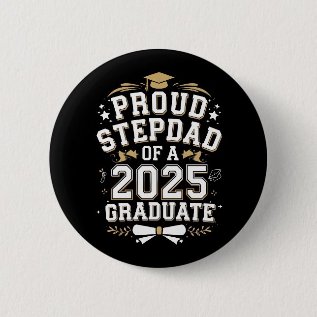 Proud Step Vater eines 2025 Graduate Abschluss Button (Vorderseite)