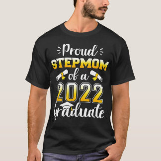 Proud stepmom of a class of 2022 graduate senior g T-Shirt
