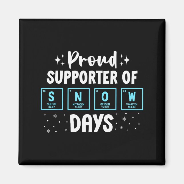 Proud Suprter Of Snow Days Chemistry Teacher Chris Magnet (Vorne)