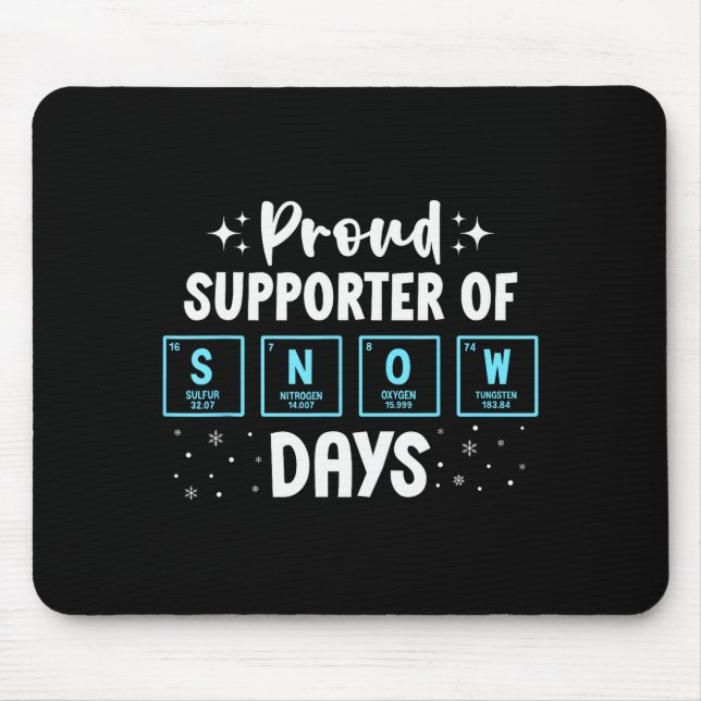 Proud Suprter Of Snow Days Chemistry Teacher Chris Mousepad (Vorne)