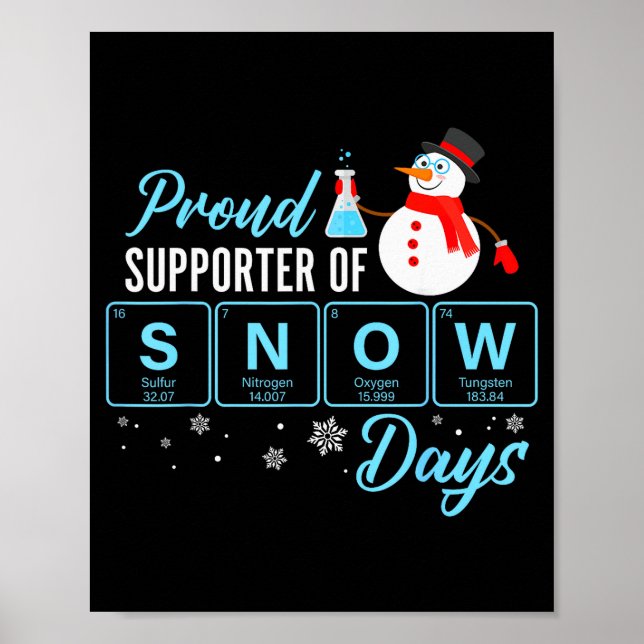 Proud Suprter Of Snow Days Chemistry Teacher Chris Poster (Vorne)