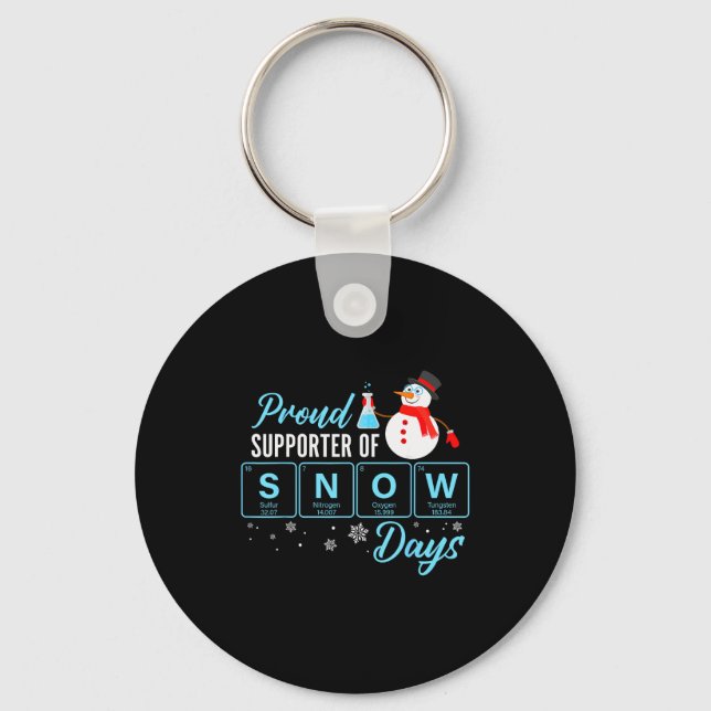 Proud Suprter Of Snow Days Chemistry Teacher Chris Schlüsselanhänger (Vorderseite)