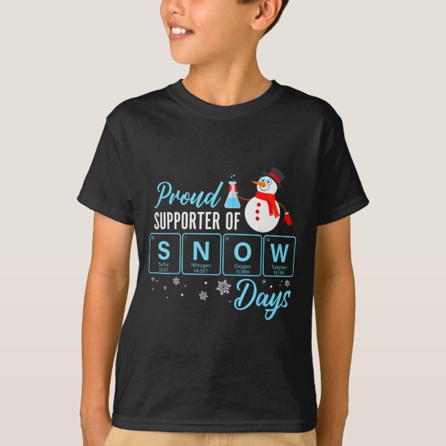Proud Suprter Of Snow Days Chemistry Teacher Chris T-Shirt (Vorderseite)