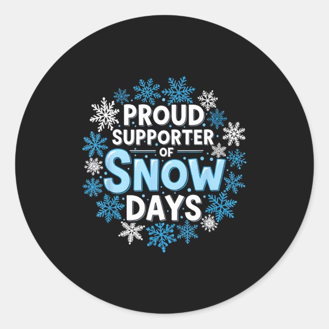 Proud Suprter Of Snow Days Funny Teacher Crew  Runder Aufkleber (Vorderseite)