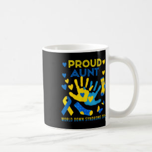 Proud Tante T21 World Down Syndrome Awareness Day  Kaffeetasse