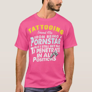 Proud Tattoo Artist Tattooist Funny Saying Tattoo T-Shirt