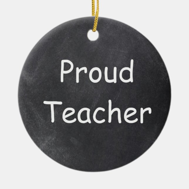 Proud Teacher Chalkboard Design Geschenk Idee Keramik Ornament (Vorne)