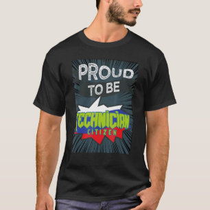Proud Technician Citizen Professionals T-Shirt