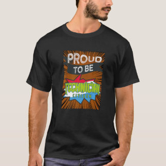 Proud Technician Citizen Professionals T-Shirt