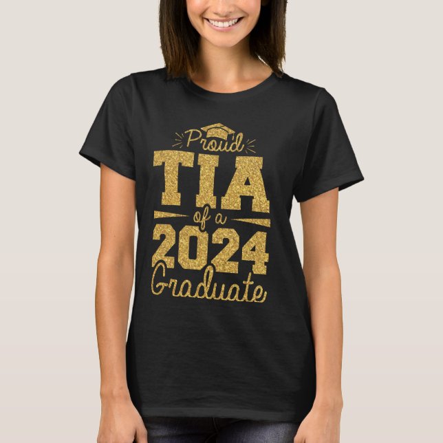 Proud Tia einer Klasse von 2024 Absolventen T-Shirt (Vorderseite)
