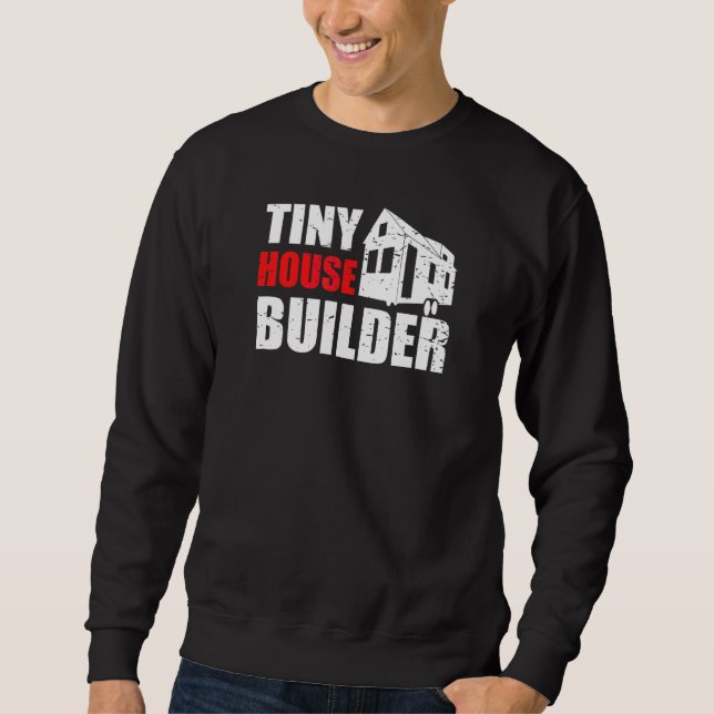Proud Tiny House Eigentümer Small House Movement L Sweatshirt (Vorderseite)