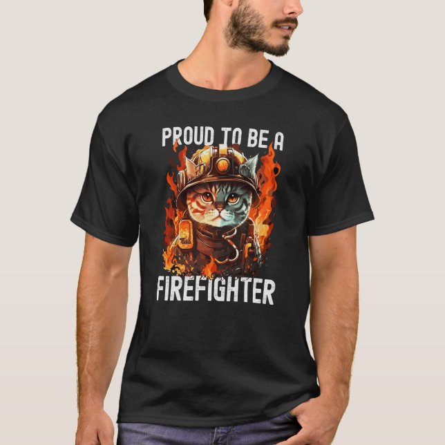Proud to be a Firefighter Cat Kitten Fireman Firef T-Shirt (Vorderseite)