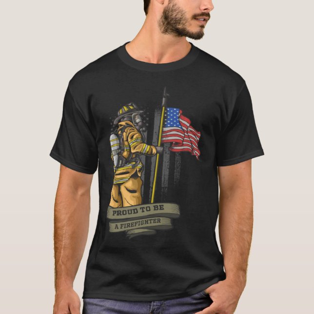 Proud to be a Firefighter Flag   for Fireman T-Shirt (Vorderseite)