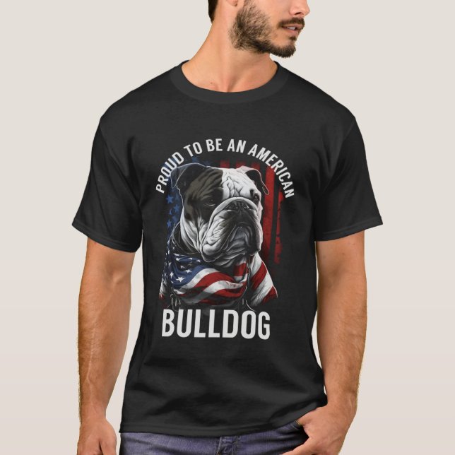 Proud to be an American Bulldog Patriotic Bulldog  T-Shirt (Vorderseite)