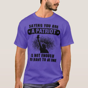Proud To Be An American Patriot (14) T-Shirt