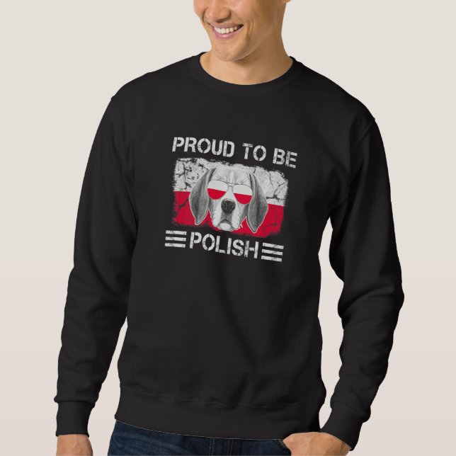 Proud to be Polish Flag Dog Lover Poland Roots Pre Sweatshirt (Vorderseite)