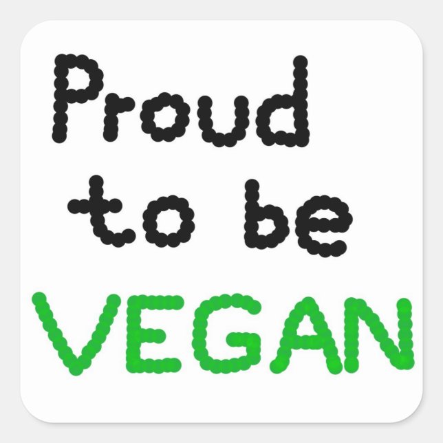 Proud to be Vegan Quadratischer Aufkleber (Vorderseite)