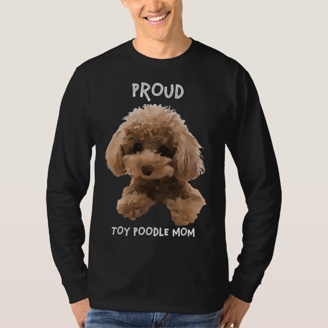 Proud Toy Poodle Mama T-Shirt (Vorderseite)