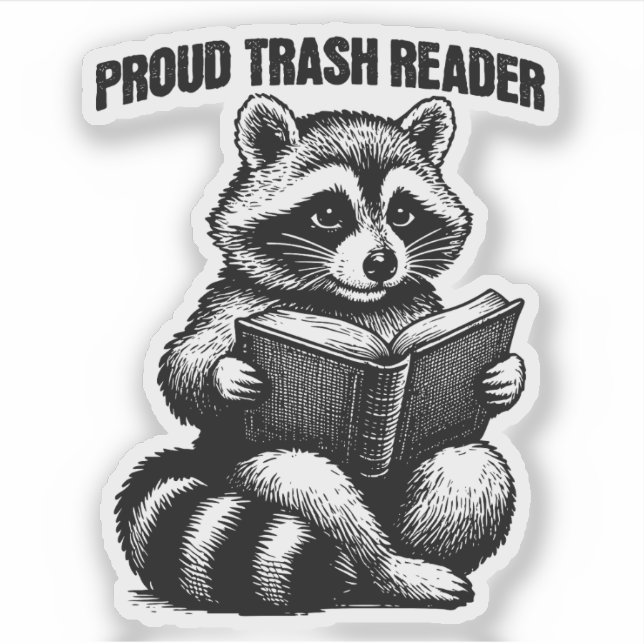 Proud Trash Reader Funny Bookbook Lover Aufkleber (Vorderseite)