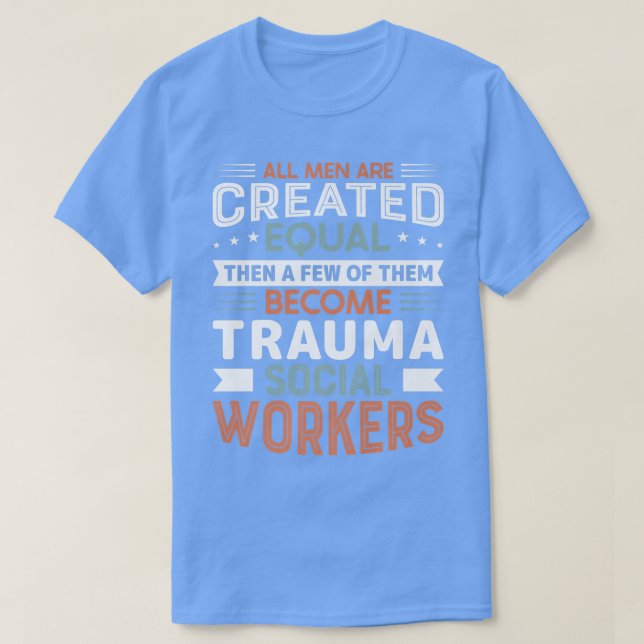 Proud Trauma Social Worker Beruf Job Mental H T-Shirt (Design vorne)