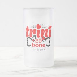 Proud Trini 2D Bone Funny Trinidadian Sprichwort Mattglas Bierglas