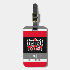 Proud Trini Beyond De Bone Slang mit Flag Gepäckanhänger