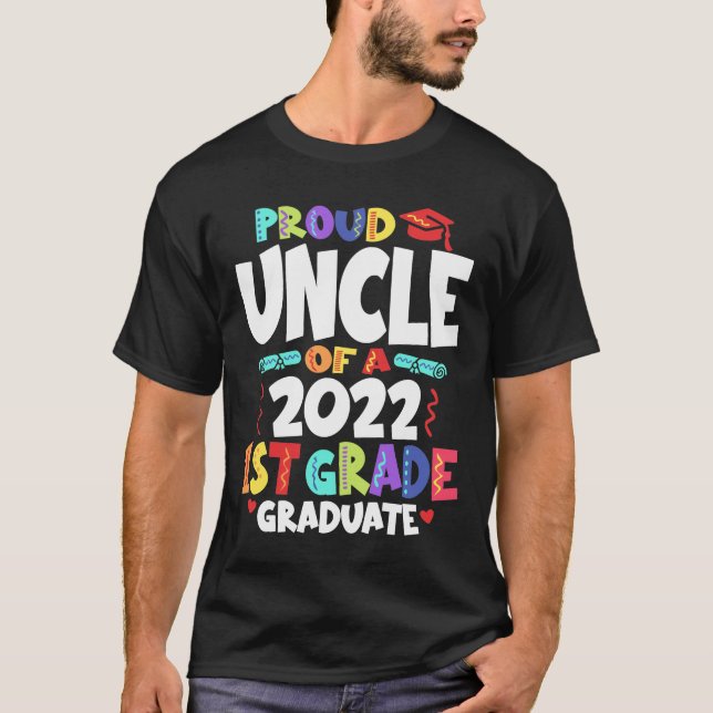 Proud Uncle of a 2022 1st Grade Graduate T-Shirt (Vorderseite)