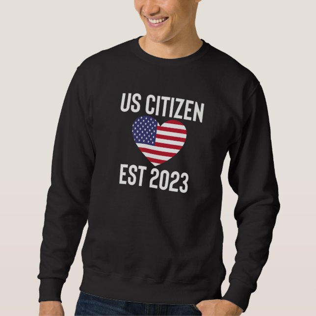 Proud US Citizenship Decoration American New USA C Sweatshirt (Vorderseite)