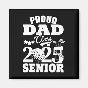 Proud Vater Cl of 2025 Abschluss Senior Golf Playe Magnet