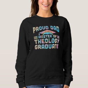 Proud Vater Master of Theology Senior Thm Grad Uni Sweatshirt