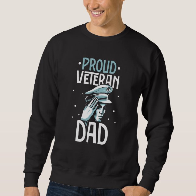 Proud Veteran Dad Usa Warrior Veterans Day Patriot Sweatshirt (Vorderseite)