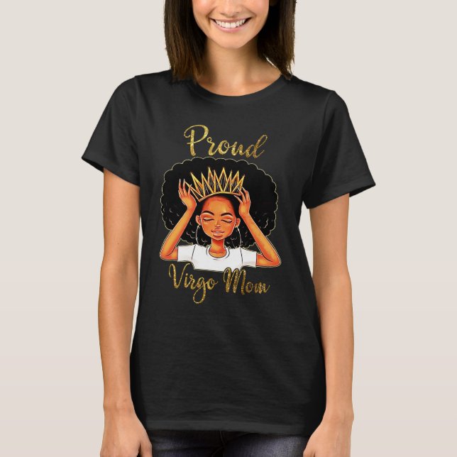 Proud Virgo Mom Born in August 23  September 22 T T-Shirt (Vorderseite)