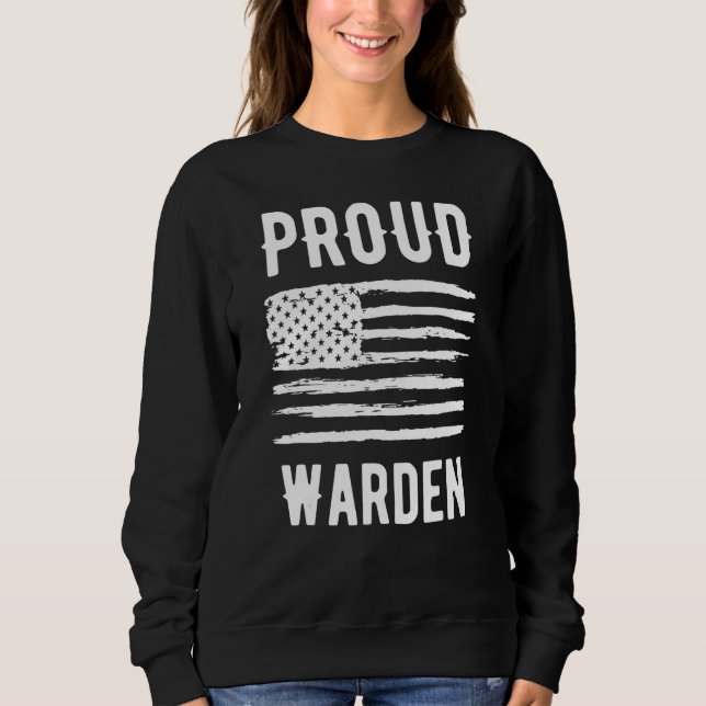 Proud Warden Profession American Flag Sweatshirt (Vorderseite)